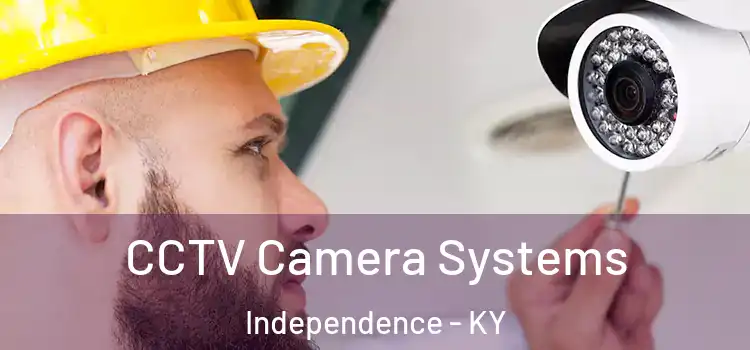 CCTV Camera Systems Independence - KY
