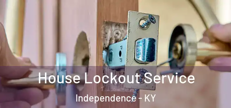 House Lockout Service Independence - KY
