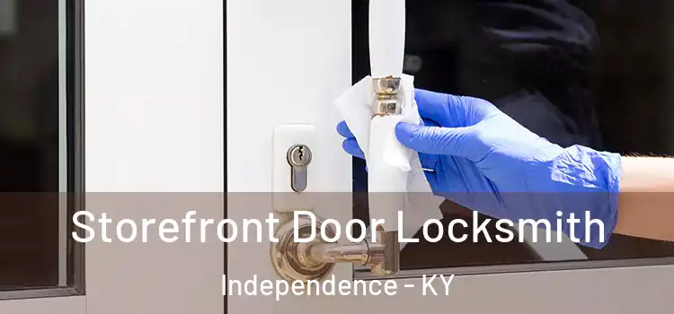 Storefront Door Locksmith Independence - KY